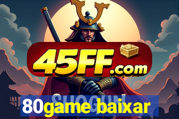 80game baixar